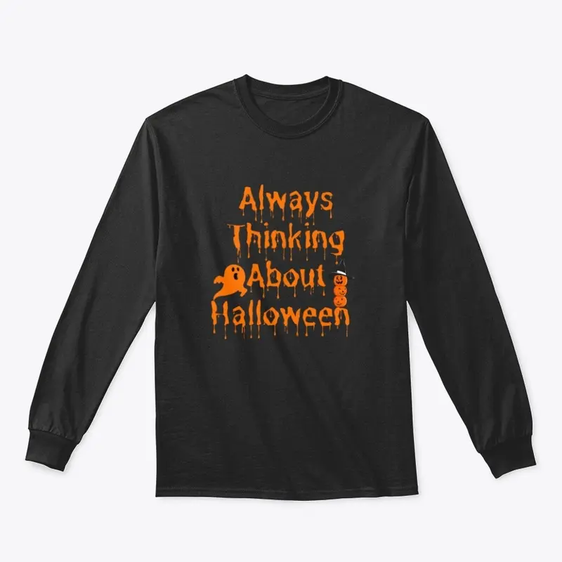 Always Thinking About Halloween T-Shirt 