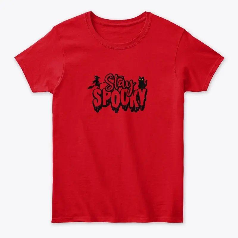 Stay Spooky T-Shirt, Spooky Halloween 