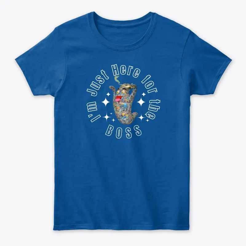 I'm Just Here for the Boos funny T-Shirt